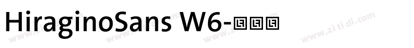 HiraginoSans W6字体转换